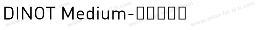 DINOT Medium字体转换